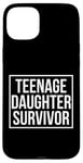 Coque pour iPhone 15 Plus Citation amusante pour la fête des pères avec inscription « Teenage Daughter Survivor »