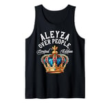 Aleyza Name Birthday Gift Funny Aleyza Over People Crown Tank Top