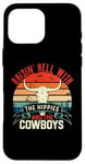 iPhone 16 Pro Max Raisin' Hell With The Hippies And Cowboys Shirt Western Case