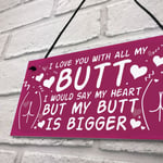 FUNNY Anniversary Gift For Him Plaque Valentines Gift For Boyfriend Husband Love