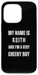 iPhone 13 Pro Keith Funny Joke Very Cheeky Boy For Family or Friends Case