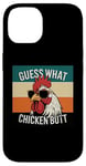 Coque pour iPhone 14 Guess What Chicken Butt Funny Dad Mom Frères et sœurs Humour