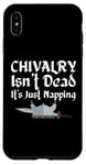 Coque pour iPhone XS Max Chivalry Isn't Dead It's Just Napping Ren Faire