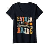 Womens Father Of The Bride Wedding Bridal Team Bachelorette Party V-Neck T-Shirt