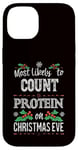 iPhone 14 Most Likely to Count Protein on Christmas Eve Funny Gymbro Case