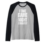 I Take Game Night Seriously Board Game Humor Shirt Raglan Baseball Tee