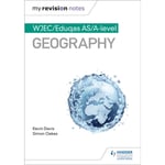 My Revision Notes: WJEC/Eduqas AS/A-level Geography (häftad, eng)