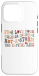 iPhone 16 Pro I'm A Love Your Neighbor Christian Not A Storm The Capital Case