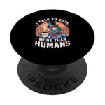 I talk to robots more than human Fun AI Machine Bot PopSockets Adhesive PopGrip