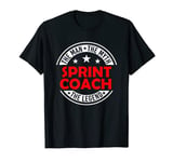 Man Myth Sprint Coach Legend Funny Sprint Coach Running T-Shirt