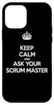 Coque pour iPhone 12 mini Keep Calm And Ask Your Scrum Master - Humour Agile