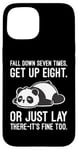 Coque pour iPhone 15 Fall Down Seven Times, Get Up Eight - Humour amusant Lazy Panda