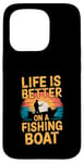 Coque pour iPhone 15 Pro Life is Better on a Fishing Boat Bateau Lac Retro