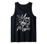 You have to feel the music play piano Tank Top