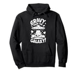 Thanksgiving Alien UFO UAP Funny Gravy From The Galaxy Pullover Hoodie