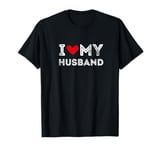 I Love My Husband Cute Romantic Wife Valentine's Day Apparel T-Shirt