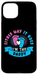 Coque pour iPhone 15 Plus Eeither Way It Goes I'm The Daddy Tenue de révélation du sexe pour bébé