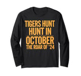 Tigers Hunt Hunt In October The Roar Of '24 Funny Halloween Long Sleeve T-Shirt