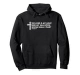 Psalm 27 The Lord Is My Light and My Salvation Pullover Hoodie