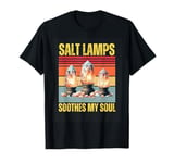 Salt Lamps Soothes My Soul Yoga Relaxing Himalayan Salt Lamp T-Shirt