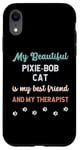 iPhone XR Pixie Bob Pixebob Cat Owner Lover Therapist And Friend Case