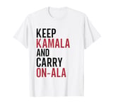 Keep Kamala and Carry On-Ala Women Men White Tee T-Shirt