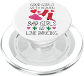 Line Dancing Dance Teacher Girl Good Girls Go To Heaven Bad PopSockets PopGrip for MagSafe