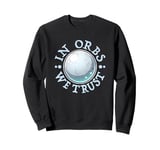 Ghost Hunter | Paranormal Investigator UAPs Spirit Hunt Orbs Sweatshirt