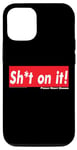 iPhone 12/12 Pro Friday N Dinner Martin Meme S--t On It Logo Parody Joke Case