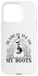 iPhone 15 Pro Max Blame It All On My Roots Fun Country Music Case