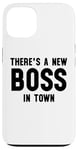 iPhone 13 There's a New Boss in Town Kids Boss Girl Boss Babe Boss Mom Case