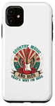 iPhone 11 Country Music Funny Play Sing Songs Sayings Jokes Fun Case