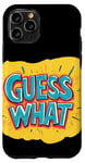 Coque pour iPhone 11 Pro Déguisement graphique dynamique Guess What