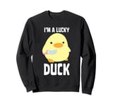 I'm A Lucky Duck - Duck With Knife - Duck With Knife Meme Sweatshirt