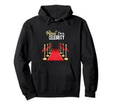 Pretend I'm A Celebrity Red Carpet Celebrity Pullover Hoodie