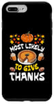 iPhone 7 Plus/8 Plus Most Likely To Thank Happy Thanksgiving Family Thankful Case