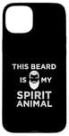 Coque pour iPhone 15 Plus Funny Beard Facial Hair This Beard Is My Spirit Animal