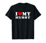 I Love My Hubby Shirt I Heart My Hubby I Love My Husband T-Shirt