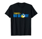 No Pain No Glory T-Shirt