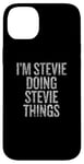 Coque pour iPhone 14 Plus Je suis Stevie Doing Stevie Things Funny Vintage