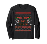 The one that tells best stories, Matching family Christmas Long Sleeve T-Shirt