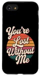 Coque pour iPhone SE (2020) / 7 / 8 You're Lost Without Me La vie de couple |--