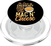 Mac And Cheese In Case Of Emergency Feed Me Mac & Cheese PopSockets PopGrip for MagSafe