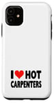 Coque pour iPhone 11 I Love Hot Carpenters – Cœur – Travail du bois