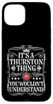 Coque pour iPhone 15 Plus Le nom de Thurston est une histoire de Thurston que vous ne comprendriez pas