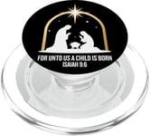 For Unto Us A Child Is Born Isaiah 9:6 Art religieux des fêtes PopSockets PopGrip pour MagSafe