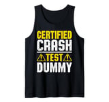 Certified Crash Test Dummy Humor Tank Top