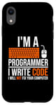 iPhone XR I'm A Programmer I Write Code Will Not Fix Computer Funny Case