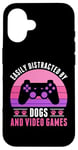 iPhone 16 Easily Distracted by Video Games and Dogs Gamer Women Girls Case