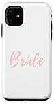 Coque pour iPhone 11 Bride Pretty Wedding Day Blush Pink Bachelorette Bach Hen Do